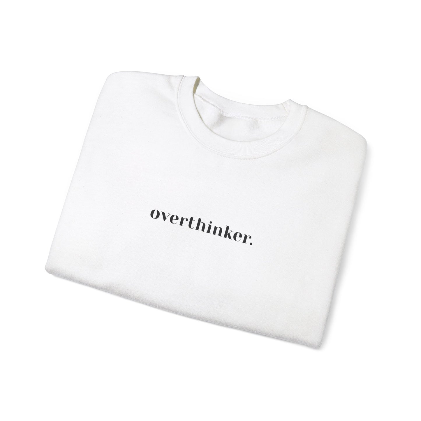 Overthinker Crewneck Sweatshirt