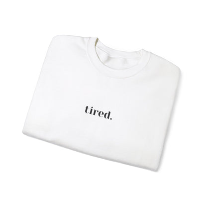 Tired Crewneck Sweatshirt